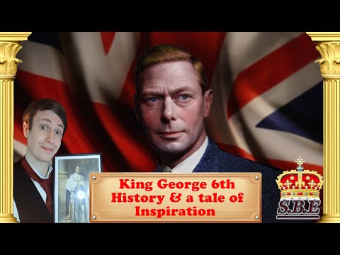 King George VI (6th) : History & A Tale Of Inspiration