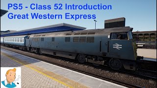Train Sim World 2 - Class 52 Intro - Diesel Legends DLC