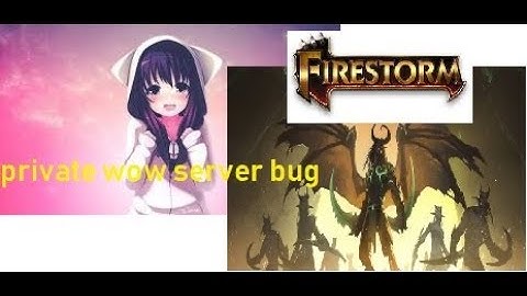 insane bug on a legion private server "Firestorm" *YOU HAVE TO SEE THIS!*