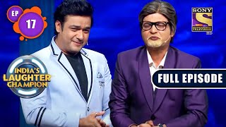 A Journey To The Finale | India's Laughter Champion - Ep 17 | Full Episode | 14 August 2022