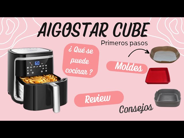 Reseña freidora de aire AIGOSTAR CUBE 7 L - MOLDES AIGOSTAR CUBE Y CONSEJOS  