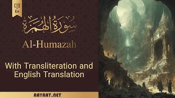 Surat Al-Humazah | سورة الهُمَزة | English quran with 40+ Translation in subtitle