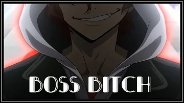 Chuuya Nakahara AMV - Boss Bitch