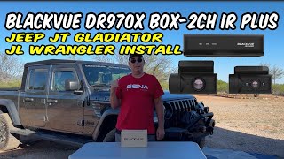 BlackVue DR970X Box 2CH IR Plus 4K Dash Cam Install Jeep JT Gladiator JL Wrangler