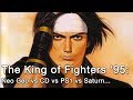 The King of Fighters '95: Neo Geo vs CD vs PS1 vs Saturn vs Game Boy Comparison