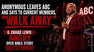 G. Craige Lewis Angry Over Bible Study Questions? Anonymous Woman Says to ABC Members: “Walk Away” Righteous Judgement