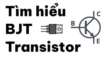 Tìm hiểu về Transistor BJT: Bão hòa và khuếch đại của transistor | Điện tử cơ bản