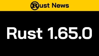 Famous Rust 1.65.0 Net Worth
