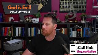 LIVE DEBATE [Your God is Evil] 5-18-2026