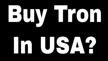 How to Buy Tron Trx in the US