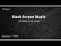 *BEST* 10 hours of Relaxing Music for Sleeping, Black Screen Sleep Music, Dark Screen Music S01 E03