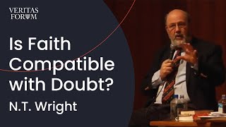 Is Faith Compatible with Doubt? | N.T. Wright (Oxford) at UT Austin