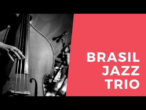 Brasil jazz trio  Samba, Bossa nova e Jazz  www.brasiljazztrio.com