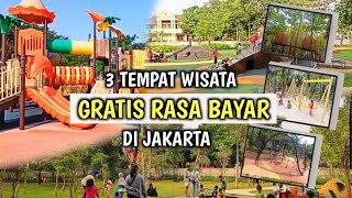 3 TEMPAT WISATA GRATIS DI JAKARTA DENGAN AREA PLAYGROUND