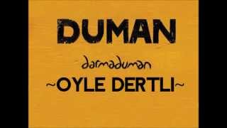 Duman - Öyle Dertli chords