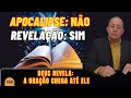 DEUS REVELA: A ORAÇÃO CHEGA ATÉ ELE