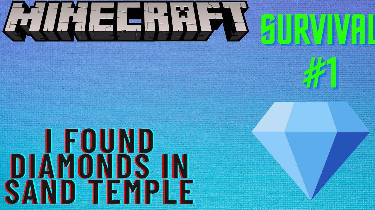 l found diamonds in Sand temple Minecraft Survival #1 - YouTube