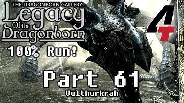 Legacy of the Dragonborn (Dragonborn Gallery) - Part 61: Vulthurkrah!