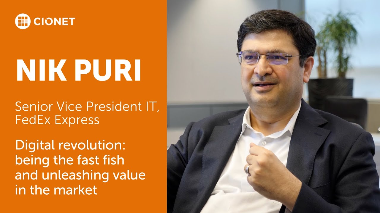 Nik Puri – Senior VP IT, FedEx Express – Digital revolution: being the ...