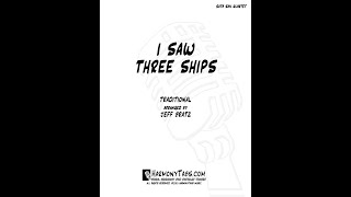 I Saw Three Ships (Soprano Sax, Alto Sax, Tenor Sax, Baritone Sax) - Traditional