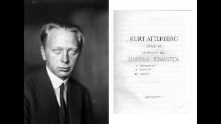 Atterberg - Symphony 7 'Romantic' [1942] (w/ Score)