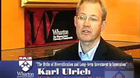 The Myths of Diversification and Long-term Investment in Innovation: Karl Ulrich