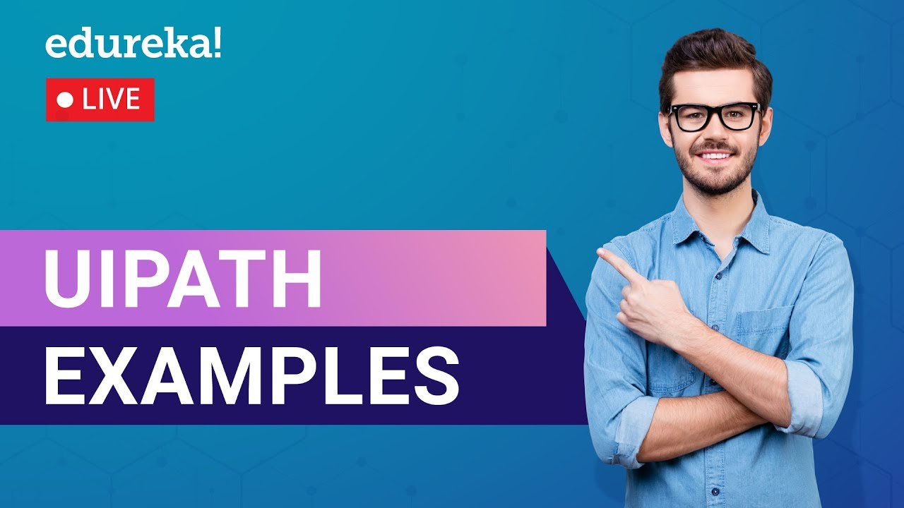 UiPath Examples | UiPath Automation Examples | RPA UiPath Tutorial