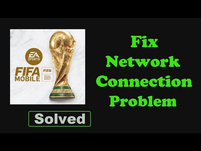 FIFA Mobile 21 'Network Required' error fix for iOS and Android -  GameRevolution