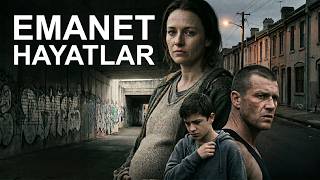 Emanet Hayatlar | Türkçe Dublaj Dram & Gerilim Filmi | 4K İzle