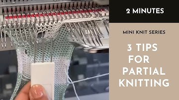 Machine Knitting - Partial Knitting - Stop making these mistakes