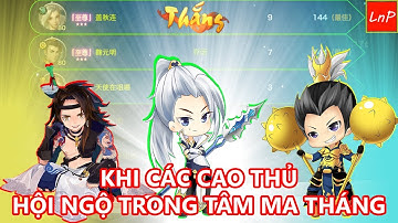 VLTK Mobile - Siêu Quét Tâm Ma Tháng Với Các Youtuber Tay To | LnP