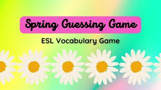 Spring Game: Guess the Picture | Easy Peasy English