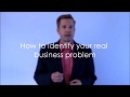 Part 3: How to identify the real business problem