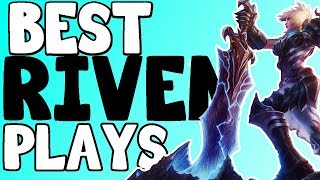 ++\/BEST RIVEN PLAYS\/++