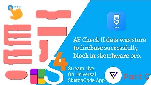 AY Check If data was store to firebase successfully block in sketchware pro.