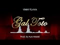 GAL TOTO - VINNY FLAVA (Official Audio)