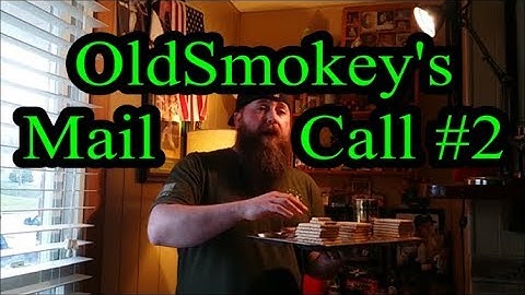 Oldsmokeys Mail Call #2