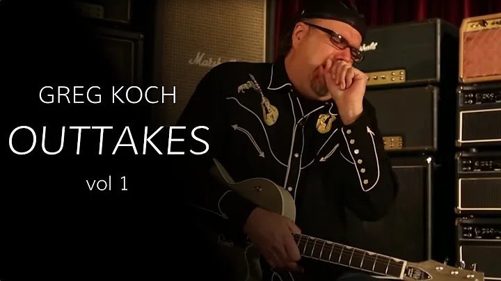 Greg Koch Outtakes Vol. 1    Wildwood Guitars