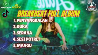 Dj Penyangkalan X Duka X Serana Breakbeat  Album Terbaru 2026