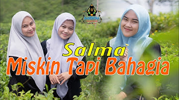 SALMA - MISKIN TAPI BAHAGIA (Official Music Video Qasidah)