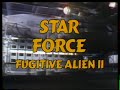 Sandy franks star force  fugitive alien 2