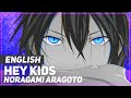 Noragami Aragoto - "Hey Kids!!" (Opening) | ENGLISH ver | AmaLee