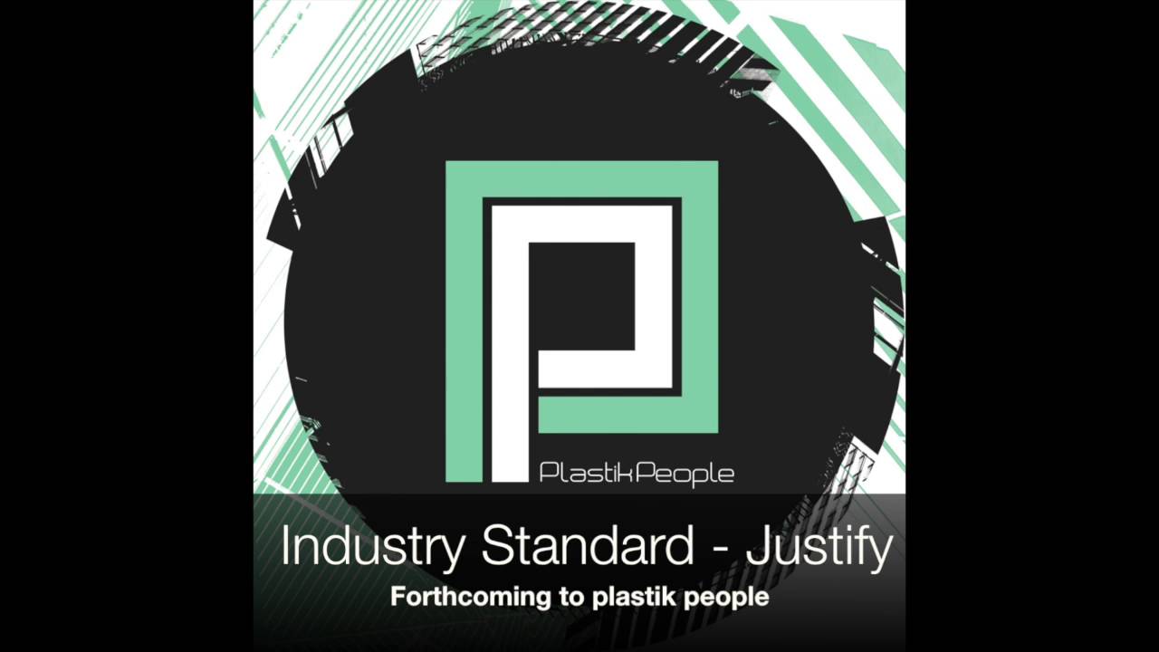 Παρακολούθηση Industry Standard - Justify - Plastik People στο YouTube Παρακολούθηση Industry Standard - Justify - Plastik People στο YouTube