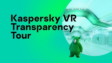 Kaspersky VR Transparency Tour