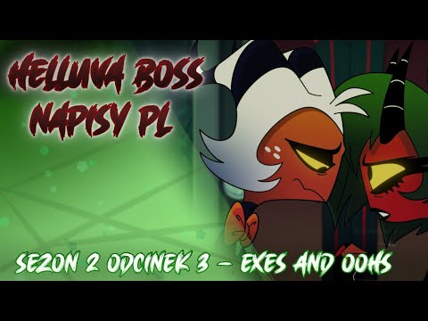 Helluva Boss - Exes and Oohs (napisy pl) S02E03