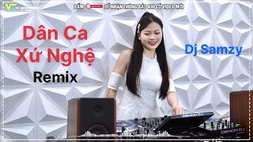 LK NONSTOP NHẠC DÂN CA XỨ NGHỆ REMIX - ĐỪNG TRÁCH CÂU VÍ DẶM REMIX || DJ SAMZY REMIX HÓT TIKTOK 2025