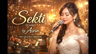 SEKTI – DENNY CAKNAN Cover by Airin | Orchestra Version | Lagu Jawa Viral & Penuh Rasa