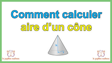 Comment calculer aire d un cône (formule aire cone)