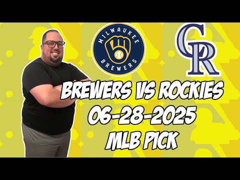 Milwaukee Brewers vs Colorado Rockies 6/28/25 MLB Pick & Prediction | MLB Betting Tips