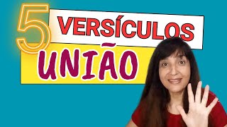 CINCO VERSÍCULOS PARA VOCÊ USAR E FALAR SOBRE UNIÃO